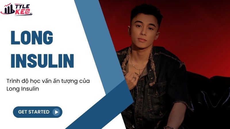 Trình độ học vấn ấn tượng của Long Insulin